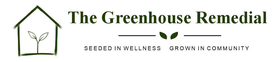 The Greenhouse Remedial